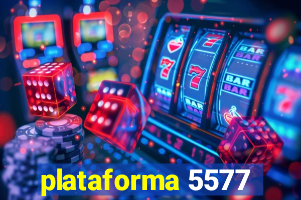 plataforma 5577